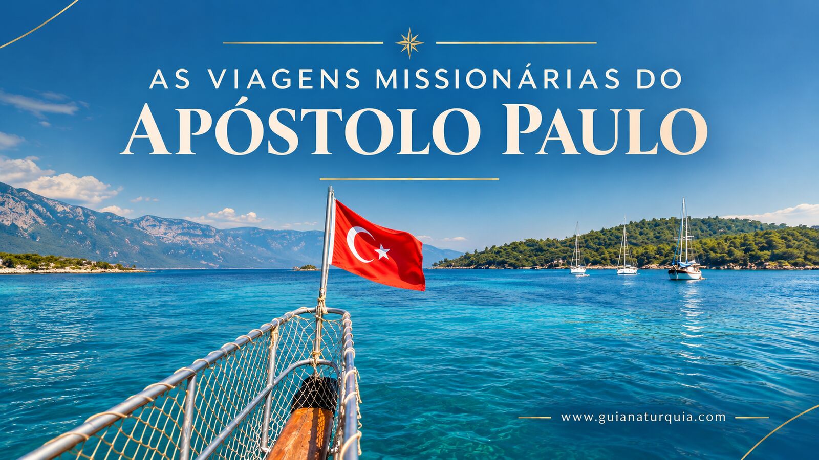 As viagens missionárias do Apóstolo Paulo — mar Egeu visto da proa de um barco com a bandeira turca