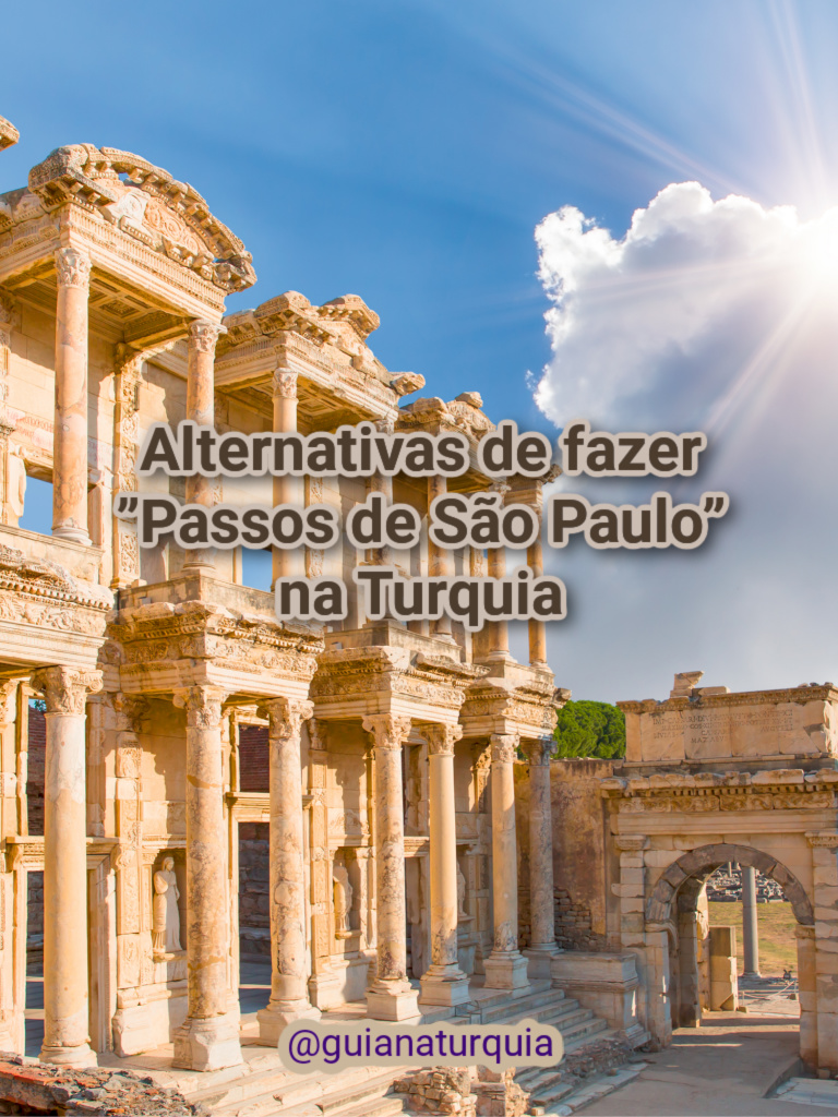 Alternativas de fazer ”Passos de São Paulo” na Turquia