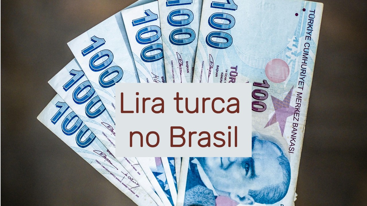 Compra-venda de moeda de Lira Turca no Brasil