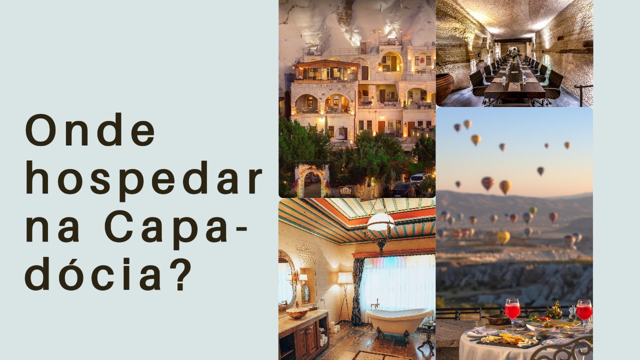 Onde hospedar para fazer turismo em Capadócia?